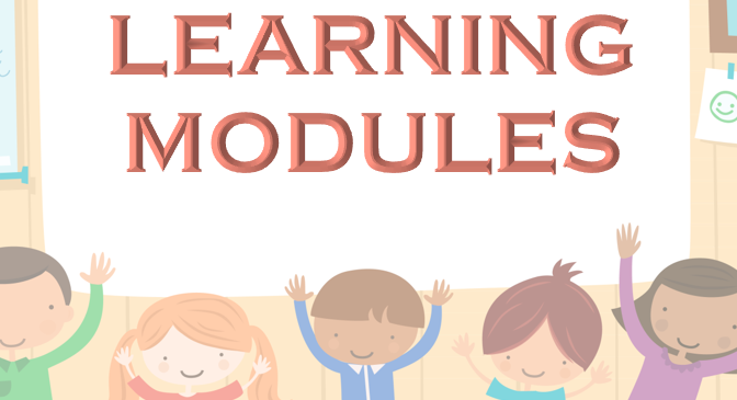 LEARNING MODULES